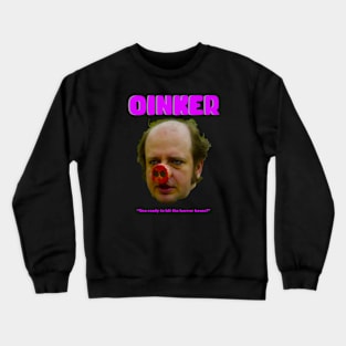 Oinker Crewneck Sweatshirt